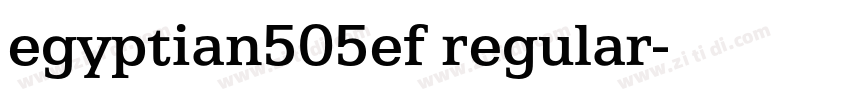 egyptian505ef regular字体转换 egyptian505ef regular字体转换